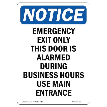 OSHA Notice Sign, Emergency Exit Only This Door, 18in X 12in Aluminum